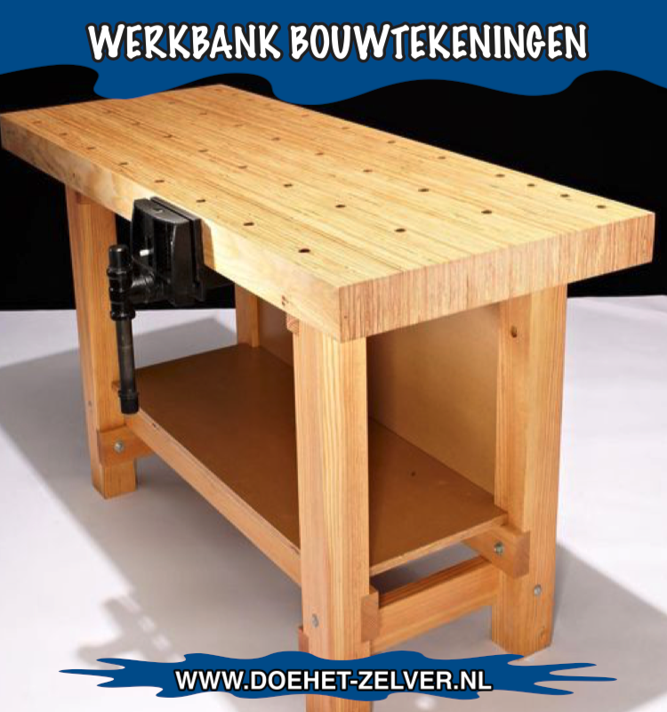 uitslag Rechtzetten Uitbreiding werkbank-van-hout-bouwen-met-een-tekening - Doe Het Zelver - Alles over  bouwplannen en klustips